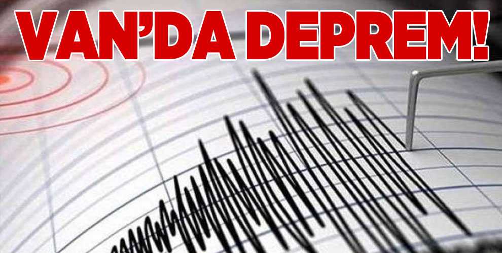 VAN'DA DEPREM!