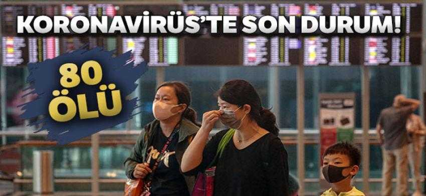 Çin'deki salgında ölü sayısı 80'e yükseldi
