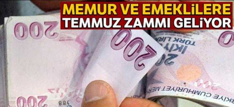 Memur ve emeklilerin temmuz zammı ne kadar olacak?