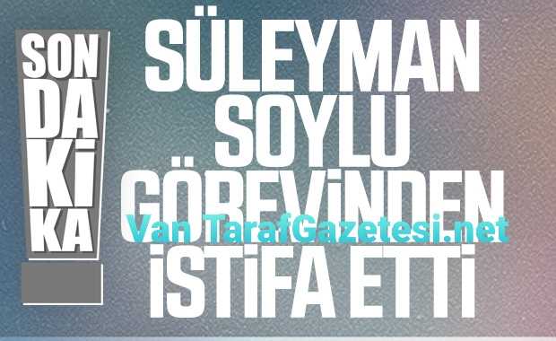 Soylu istifa etti