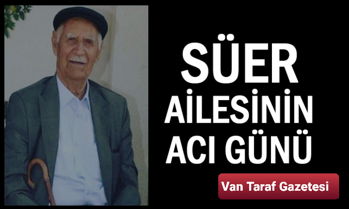 Süer Ailesinin Acı Günü