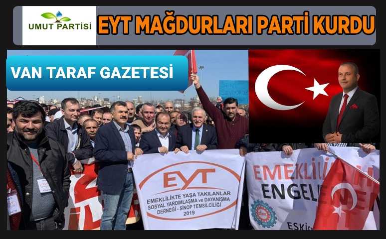 EYT UMUT PARTİSİ KURULDU...
