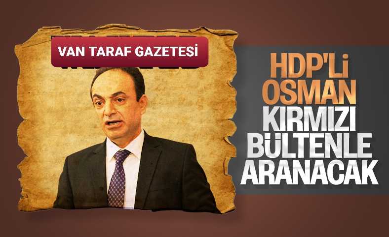 Osman Baydemir ile ilgili Kırmızı Bülten talebi Adalet Bakanlığı'na gönderildi