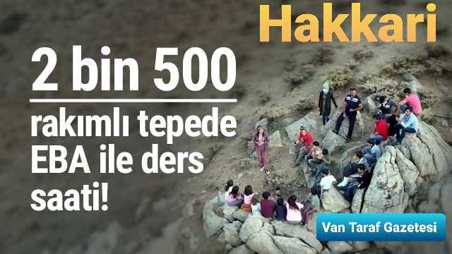 Hakkari 2500 rakımlı tepede EBA ile ders saati!