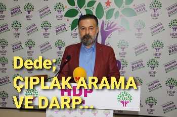 Hakkari eski Eş başkanı çıplak aramaya maruz kaldı