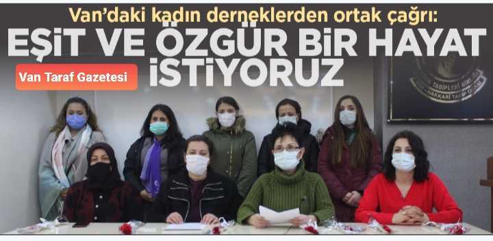 Eşit ve özgür bir hayat istiyoruz
