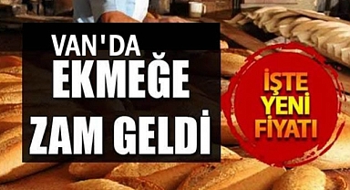 Van'da Ekmeğe Zam...