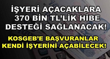 Vatandaşa 370 bin TL'lik hibe desteği