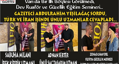 VAN ' DA DEV GÜZELLİK VE KUAFÖR EĞİTİM SEMİNERİ …