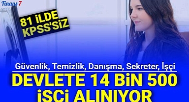 14 Bin 500 Personel alımları...