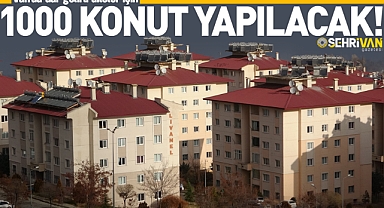 Van’da dar gelirli aileler için bin konut yapılacak!