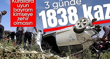 3 günlük bayram tatili bilançosu: 19 kişi hayatını kaybetti