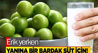 Erik yerken yanına bir bardak süt için!