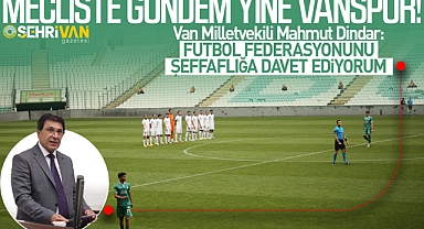 Mecliste gündem yine Vanspor!