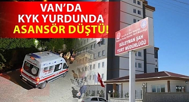 Van'da KYK yurdunda asansör düştü!