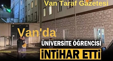Van'da Tıp Fakültesi Öğrencisi İntihar Etti. Herkes Şokta...