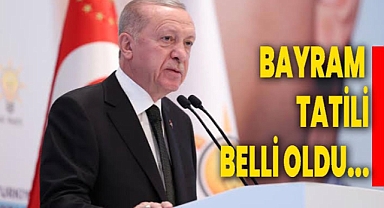 Erdoğan açıkladı! Bayram tatili kaç gün olacak?