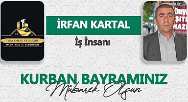 İş İnsanı İrfan Kartal'dan Kurban Bayramı Mesajı...