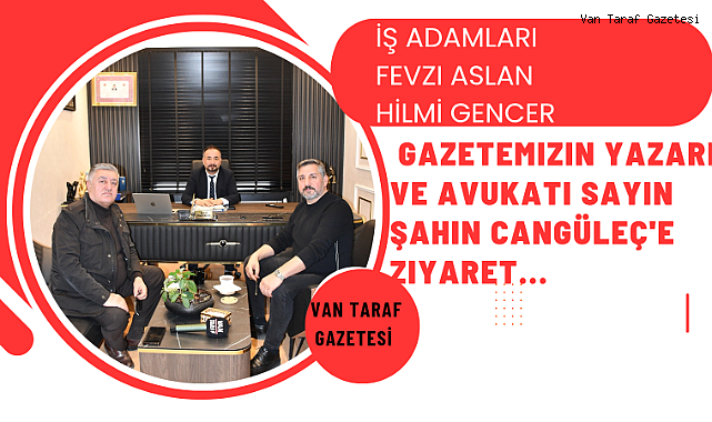 İş İnsanlarından İşinde ve alanında adında söz ettiren Av. Şahin Cangüleç'e Ziyaret...
