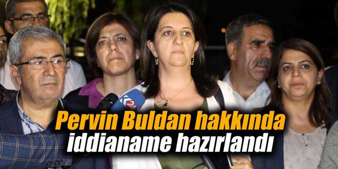 Pervin Buldan hakkında iddianame hazırlandı