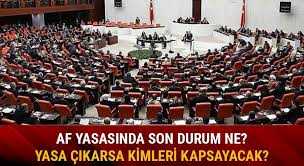 'Af tasarısı Mart ayında yasalaşacak: Af tasarısı kimleri kapsayacak?