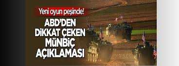 ABD'den 'Münbiç' açıklaması: Baskılar sürüyor