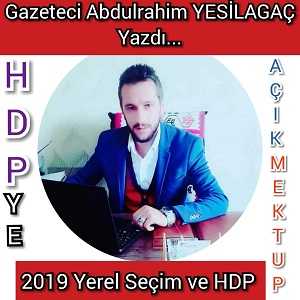 Gazeteci Abdulrahi YEŞİLAĞAÇ ve HDP analizi...