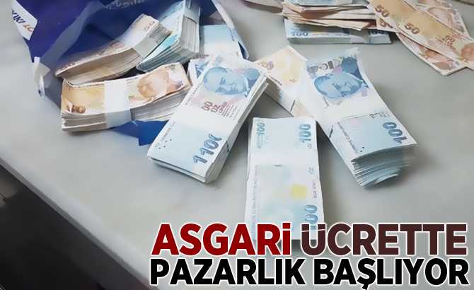 Asgari ücrette pazarlık başlıyor