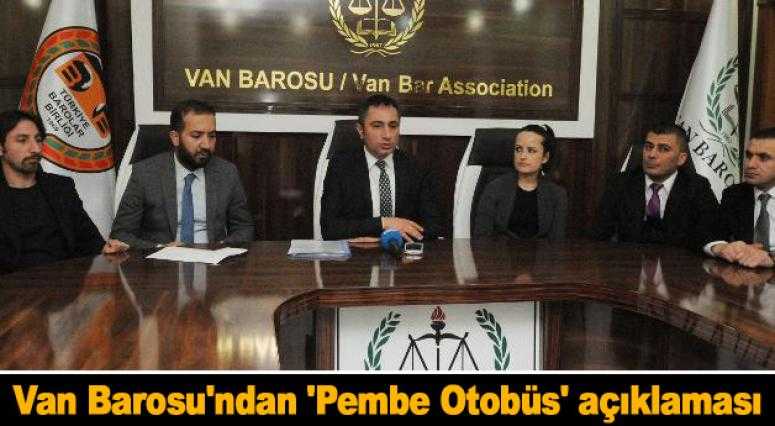 Van Barosu'ndan 'Pembe Otobüs' açıklaması