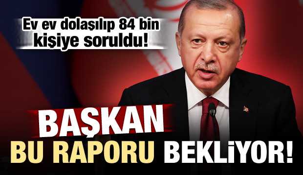 Başkan bu raporu bekliyor! 84 bin kişiyle yapıldı