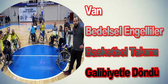 Bedensel Engelliler Basketbol Takımı Galibiyetle Döndü