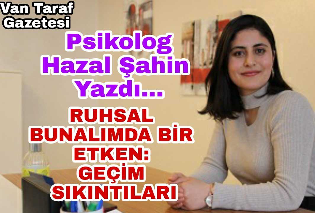 RUHSAL BUNALIMDA BİR ETKEN: GEÇİM SIKINTILARI