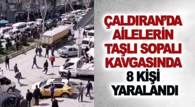 Çaldıran’da ailelerin taşlı sopalı kavgasında 8 kişi yaralandı