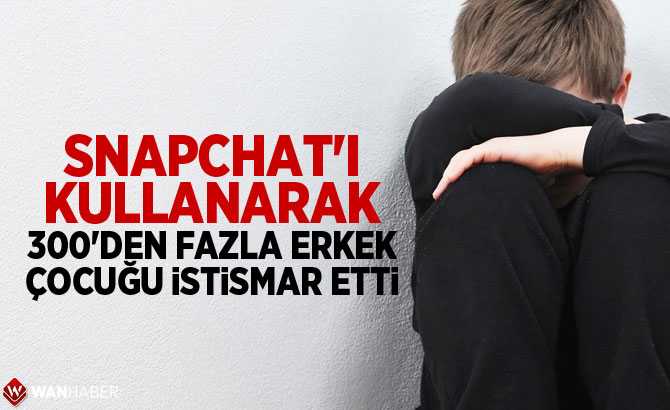 Snapchat'i kullanarak 300'den fazla erkek çocuğu istismar etti