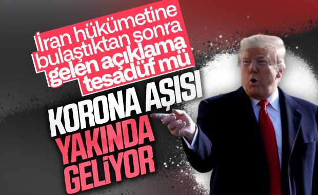 Trump: Koronavirüs aşısı piyasaya çıkacak