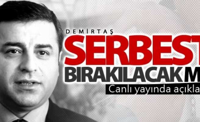 'Demirtaş serbest kalacak'