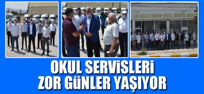 OKUL SERVİSLERİ ZOR GÜNLER YAŞIYOR