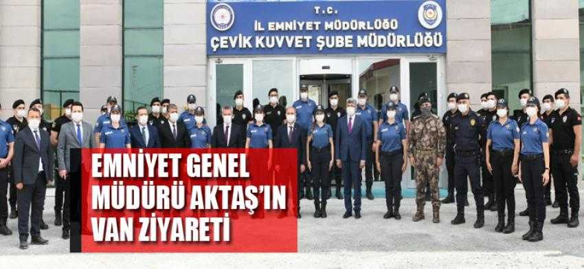 Emniyet Genel Müdürü Aktaş’ın Van ziyareti