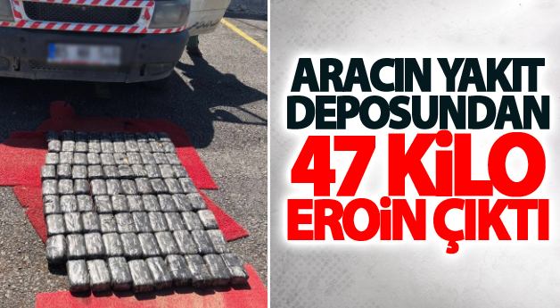 Aracın yakıt deposundan 47 kilo eroin çıktı