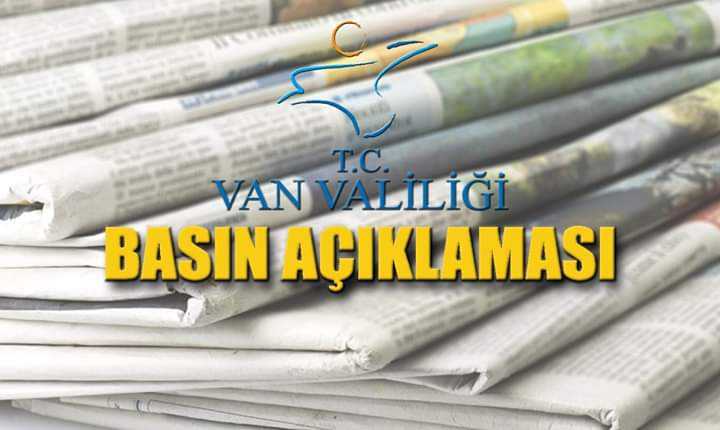 VAN VALİLİĞİ: ŞİZOFRENİ HASTALIĞI BULUNDUĞU ANLAŞILDI