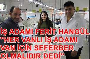 Vanlı İş Adamından Milyon TL'lik Tesktil Yatırımı...