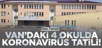 Van’da koronavirüs vakalarının tespit edilmesi üzerine 4 okulda ara verildi