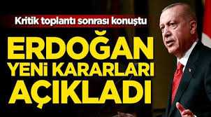 Erdoğan Kabine sonrası yeni kararları açıkladı!