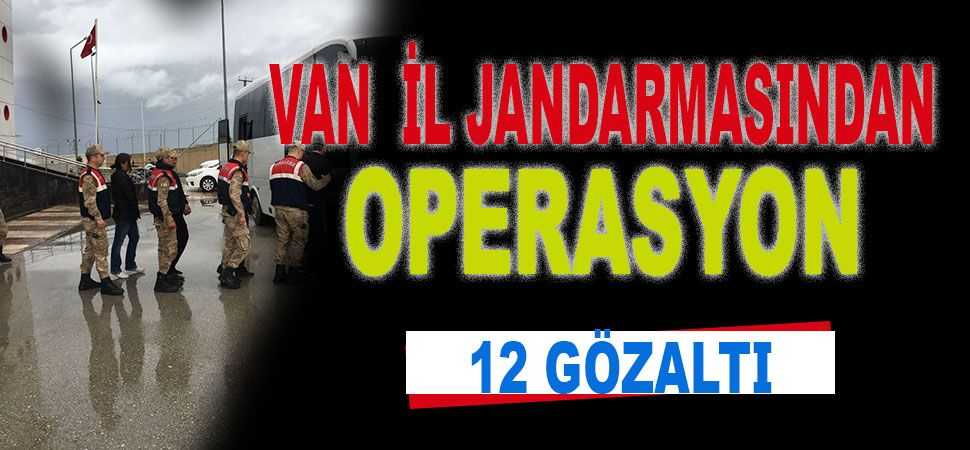 Van’ın da için de bulunduğu 7 ilde operasyon düzenlendi