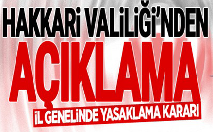 Hakkari’de 30 günlük yasaklama kararı