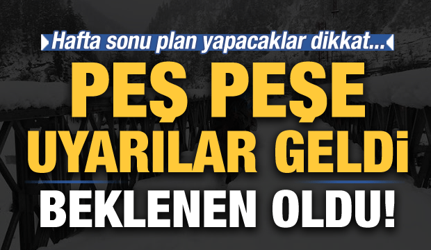 Metoroloji art arda son dakika uyardı!