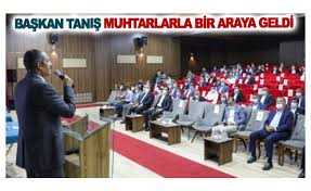 Başkan Tanış muhtarlarla bir araya geldi