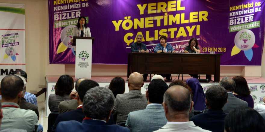 HDP Yerel Seçim Çalıştayı : Bütün Kürt Partiler Güç Birliği yapmalıdır