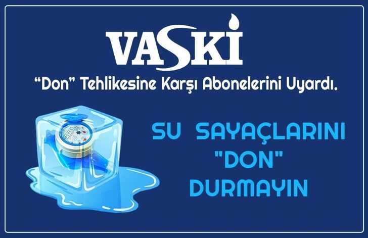 VASKİ’den su sayaçları için ‘don’ uyarı