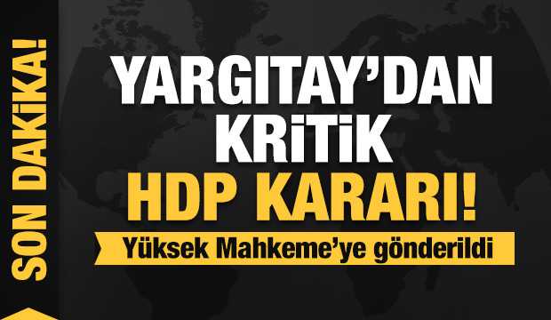 Yargıtay, HDP'nin kapatılması istemiyle AYM'de dava açtı